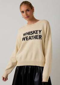 WHISKEY WEATHER SWEATER