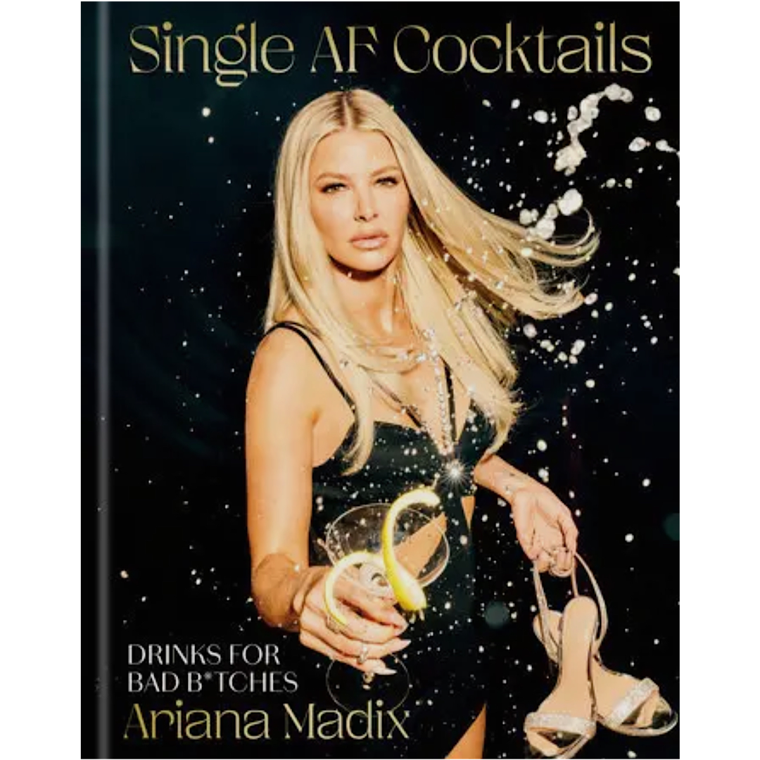 ARIANA MADIX SINGLE AF COCKTAIL BOOK