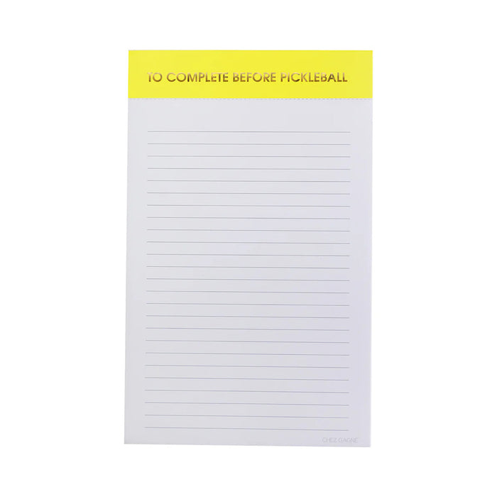 TO COMPLETE BEFORE PICKLEBALL NOTEPAD