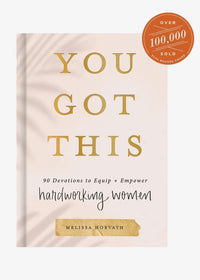 YOU GOT THIS: 90 DEVOTIONS BOOK